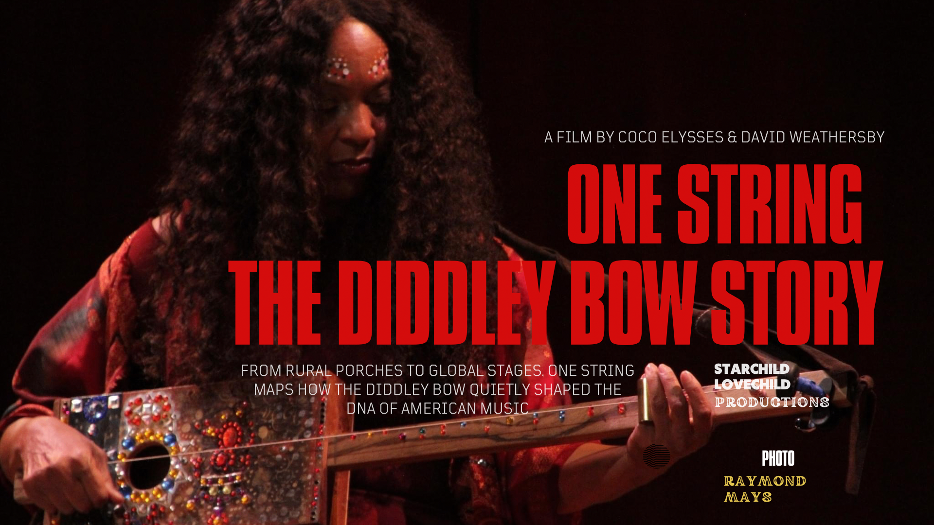 Poster for the documentary One String: The Story of the Diddley Bow, featuring Coco Elysses with her instrument, photographed by Raymond Mays